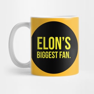 Elon's biggest fan Mug